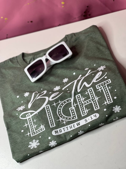 BE THE LIGHT CHRISTIAN T-SHIRT