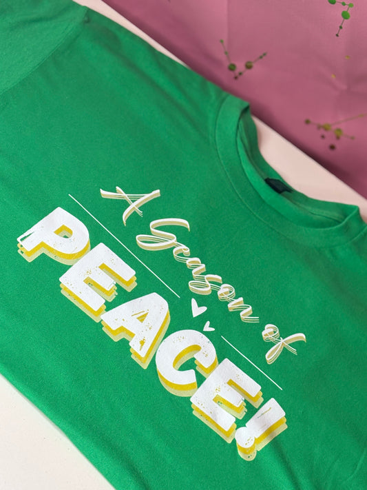 A SEASON OF PEACE T-SHIRT